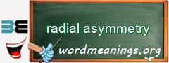 WordMeaning blackboard for radial asymmetry